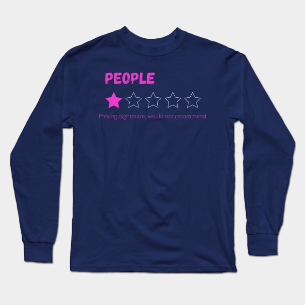 would not recommend Long Sleeve T-Shirt by Goshwork